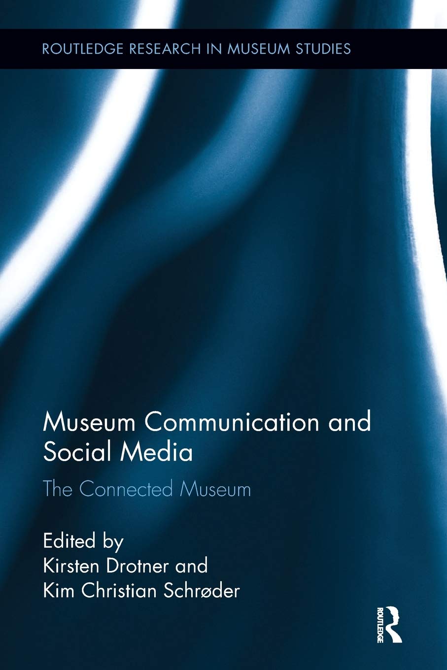 Museum Communication And Social Media: The Connected Museum (Routledge Research In Museum Studies),Used