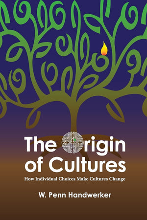 The Origin of Cultures: How Individual Choices Make Cultures Change (Key Questions in Anthropology),Used