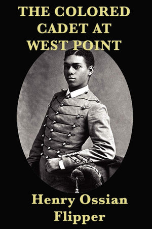 The Colored Cadet At West Point,Used