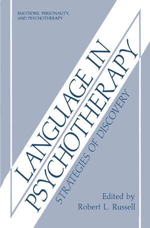 Language in Psychotherapy: Strategies of Discovery (Emotions, Personality, and Psychotherapy),Used