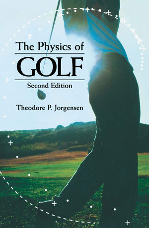The Physics Of Golf,New