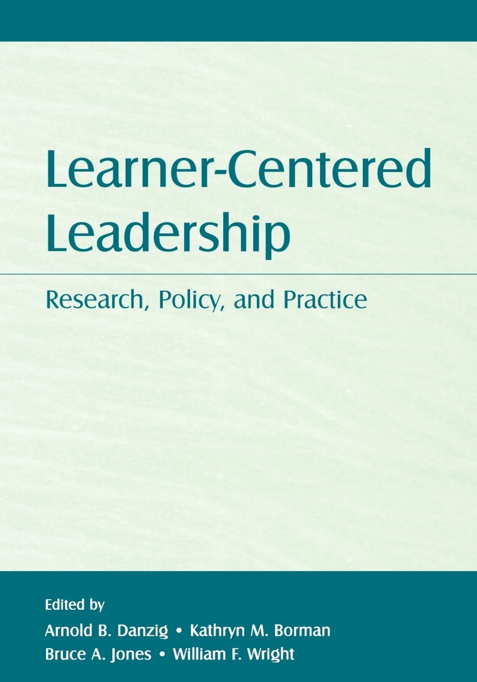Learnercentered Leadership (Topics In Educational Leadership),Used