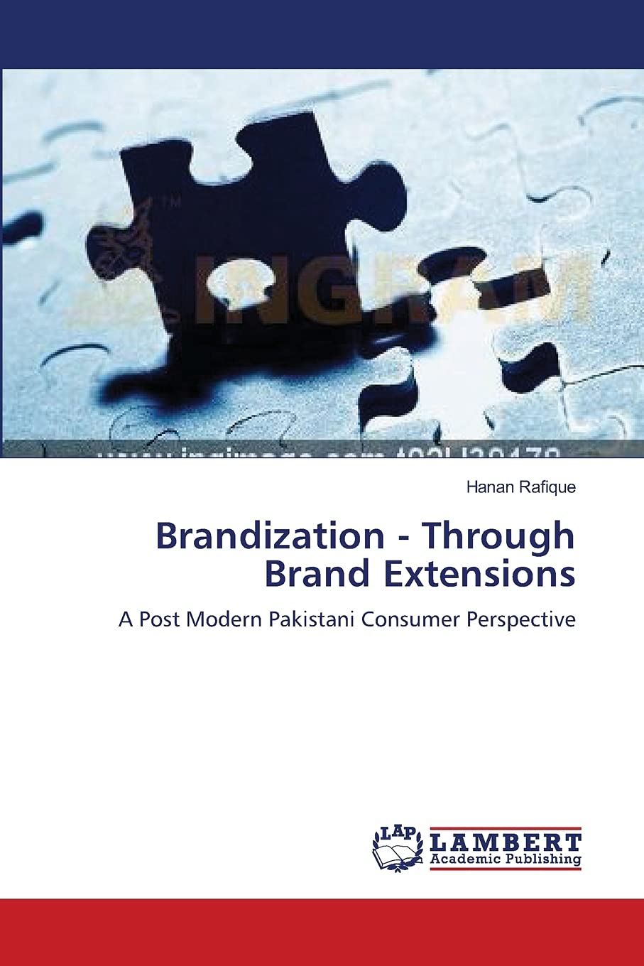 Brandization  Through Brand Extensions: A Post Modern Pakistani Consumer Perspective,Used