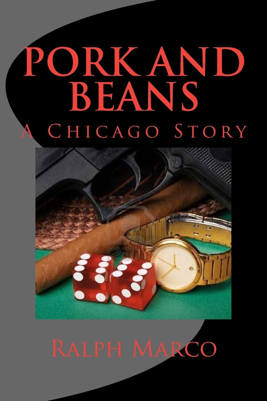Pork And Beans: A Chicago Story,Used