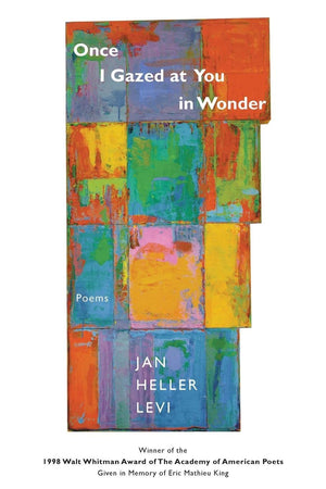 Once I Gazed at You in Wonder: Poems (Walt Whitman Award of the Academy of American Poets),Used
