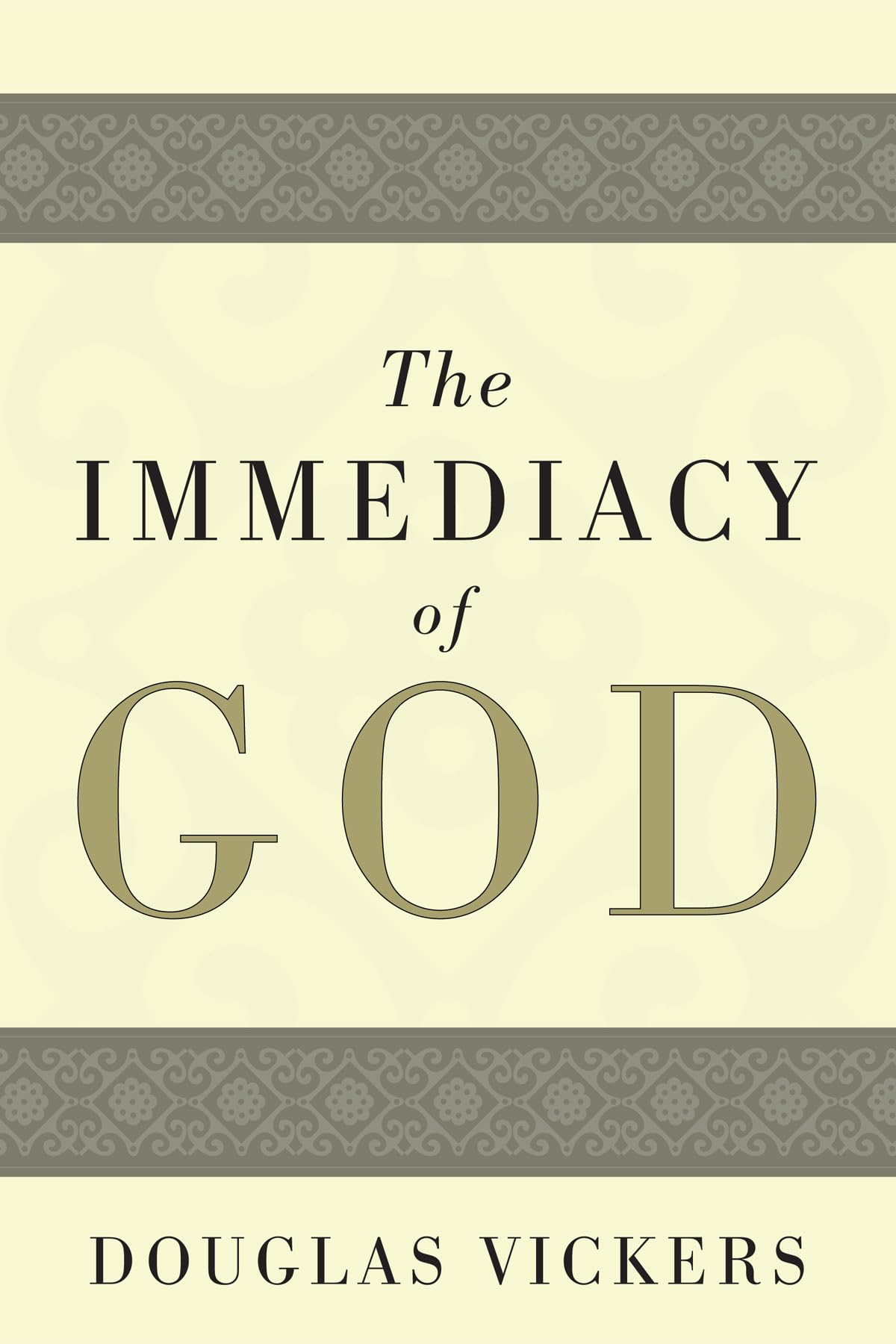 The Immediacy Of God,Used