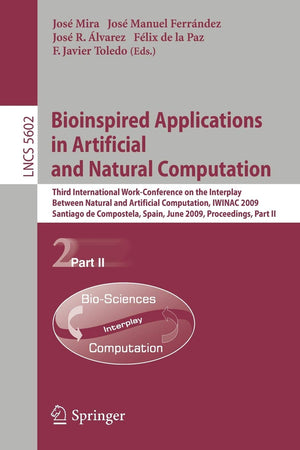 Bioinspired Applications in Artificial and Natural Computation: Third International WorkConference on the Interplay Between Nat,Used