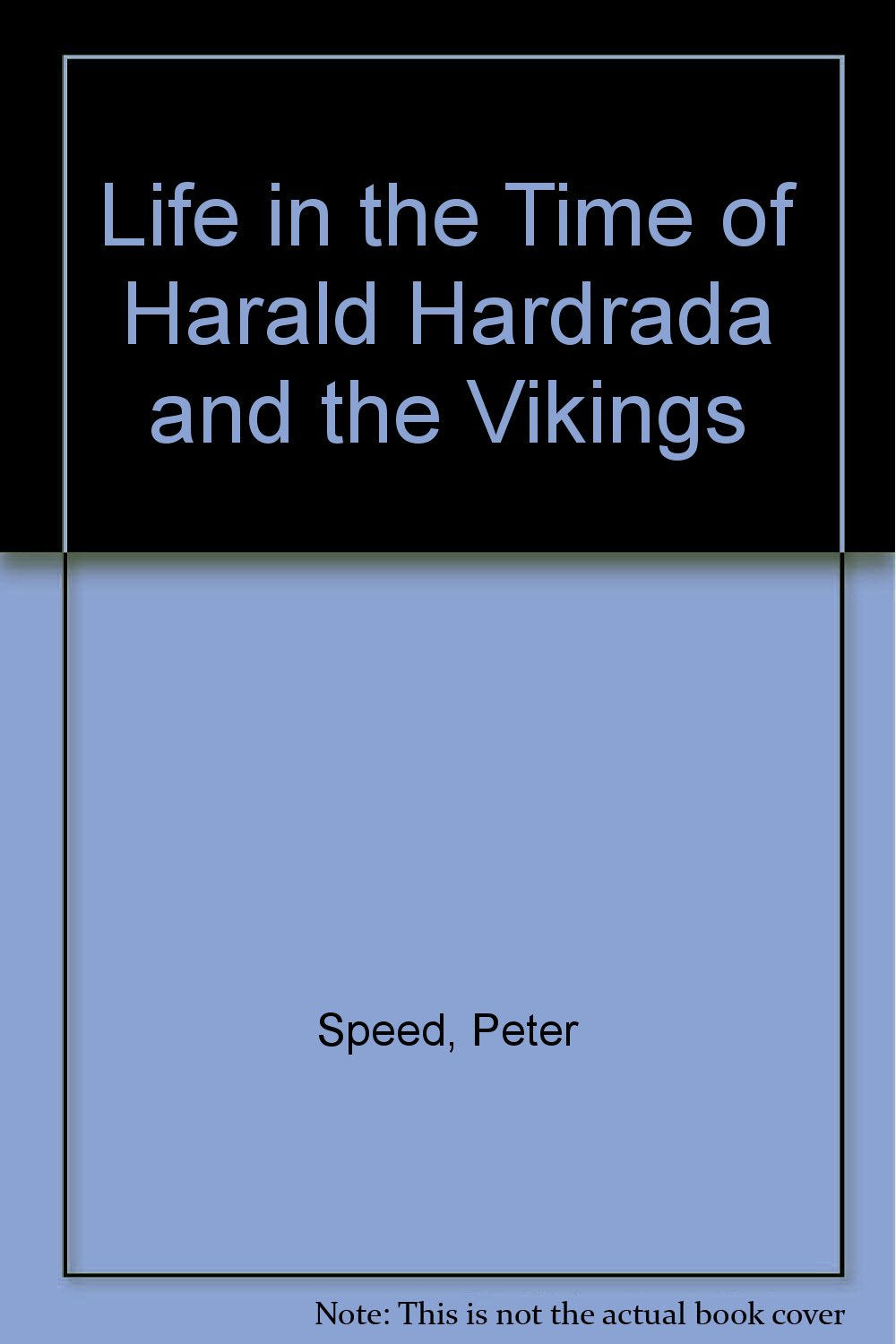 Life in the Time of Harald Hardrada and the Vikings,Used