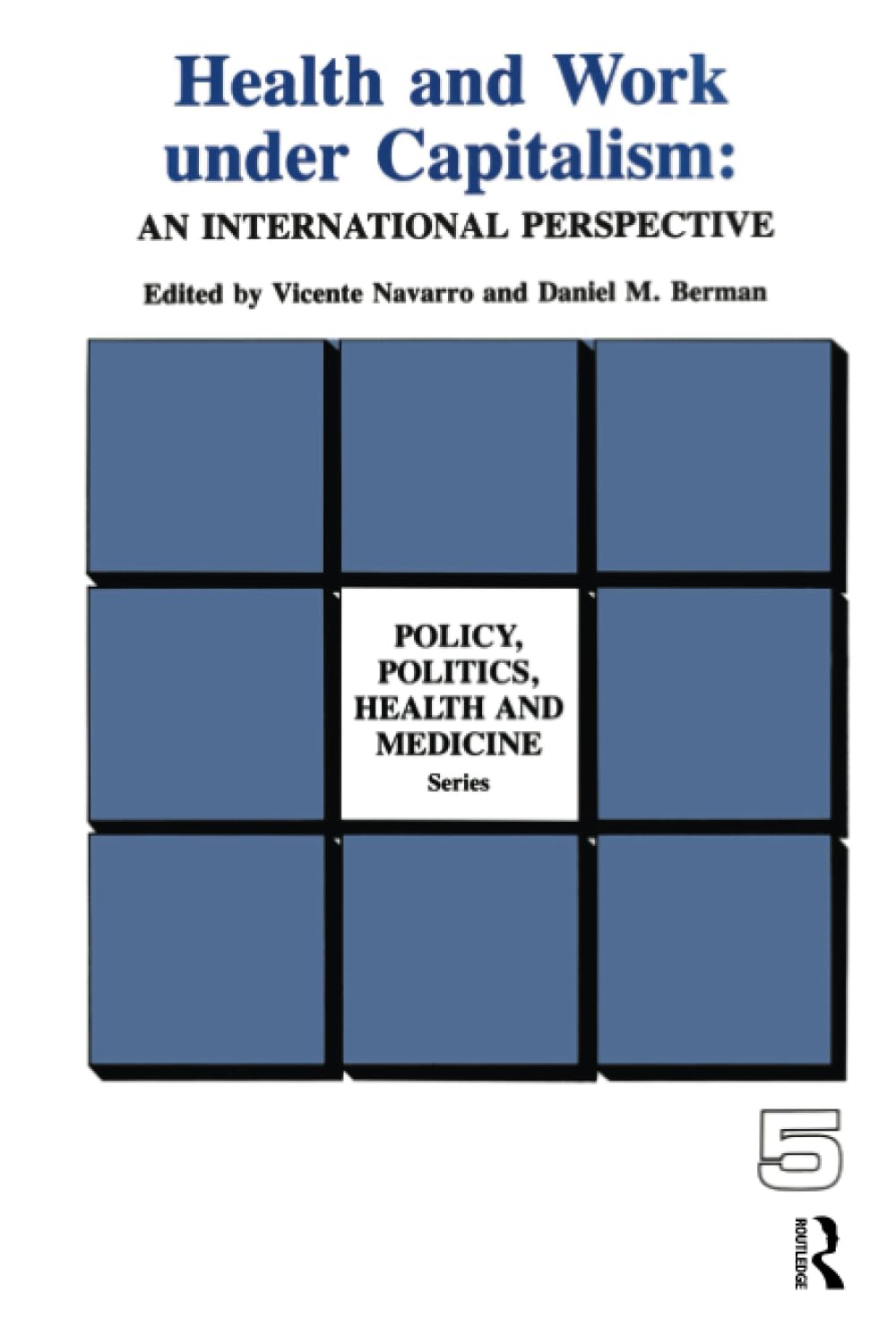 An International Perspective (Policy, Politics, Health and Medicine Series),Used