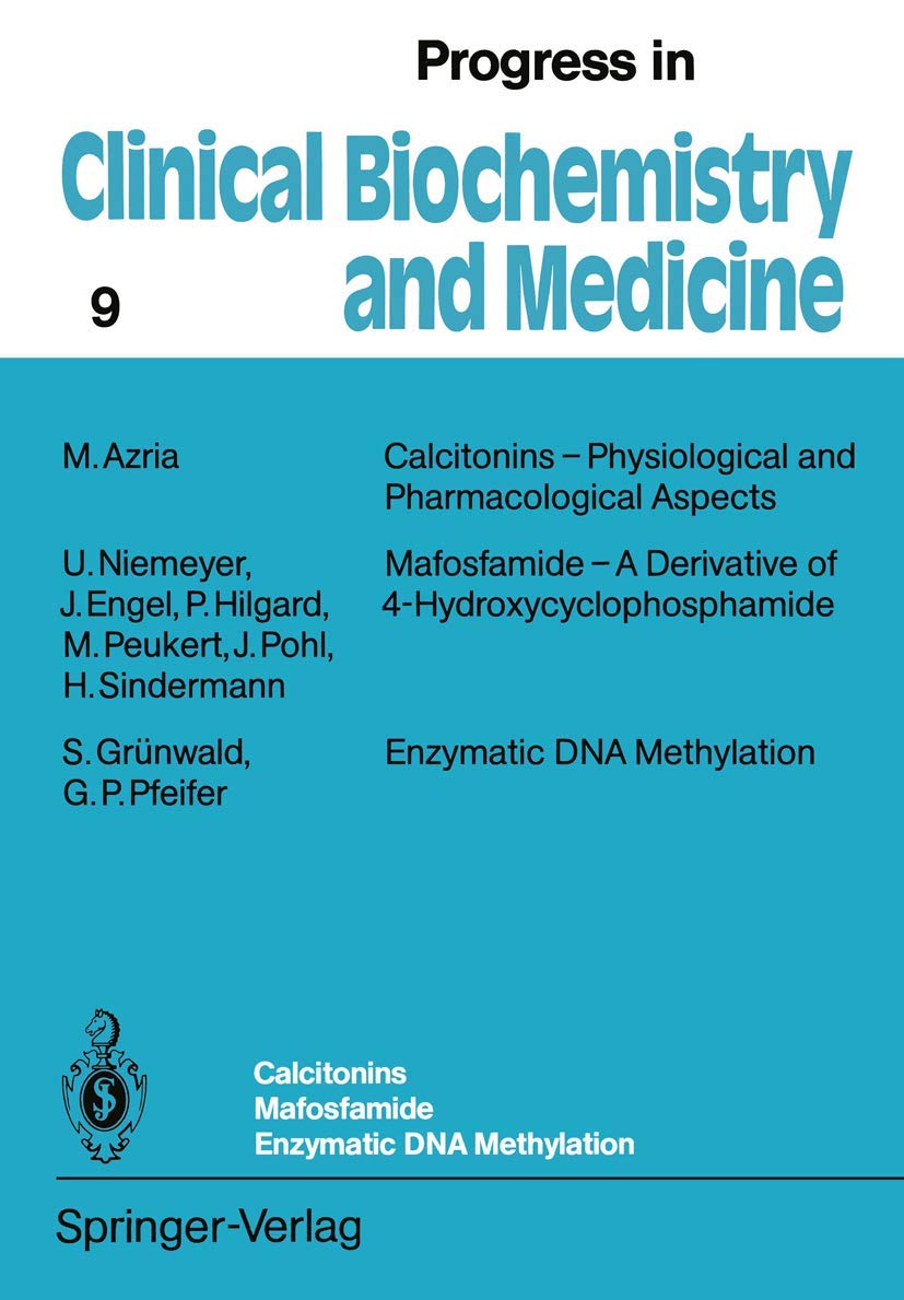 Calcitonins  Physiological and Pharmacological Aspects. Mafosfamide  A Derivative of 4Hydroxycyclophosphamide. Enzymatic DNA ,Used