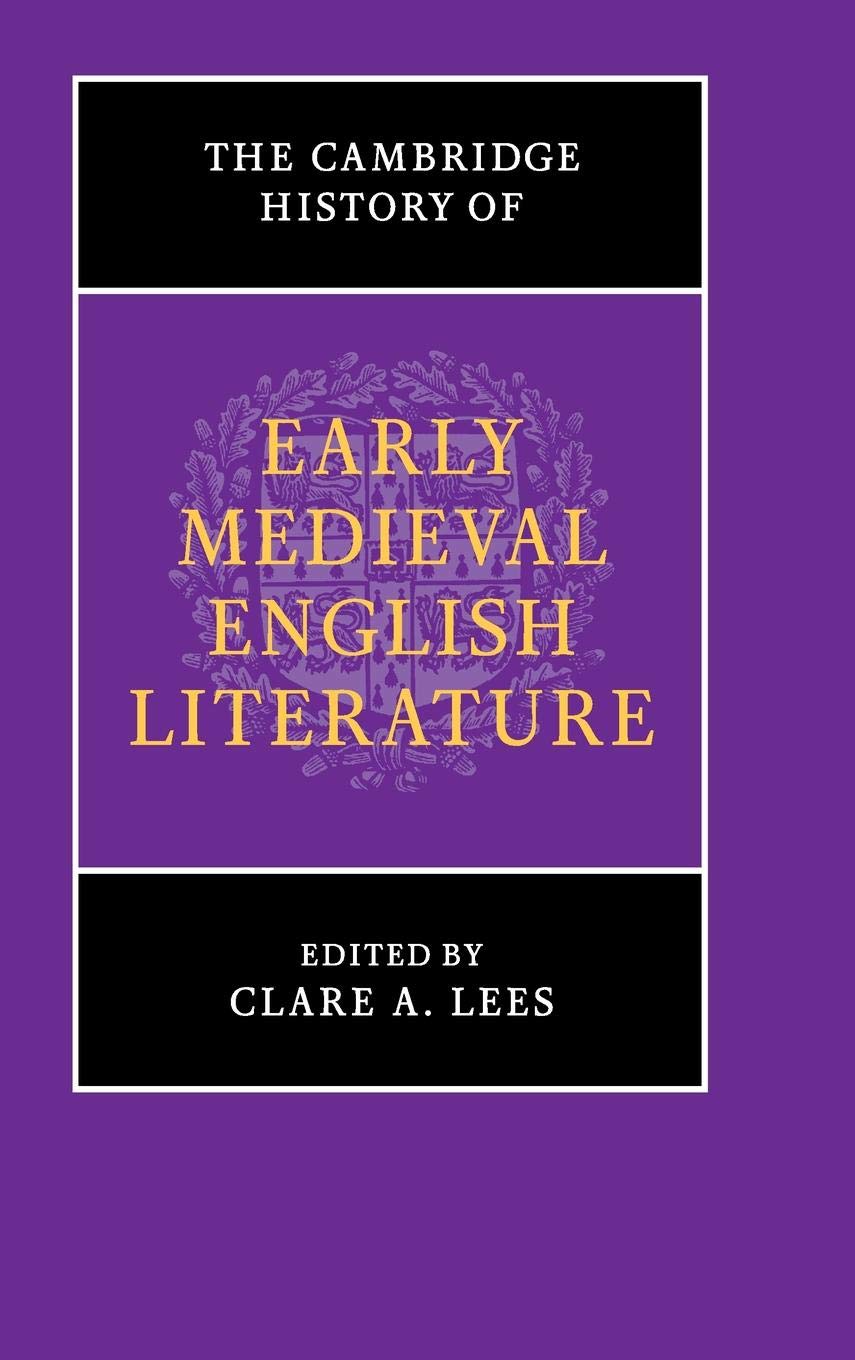The Cambridge History of Early Medieval English Literature (The New Cambridge History of English Literature),Used