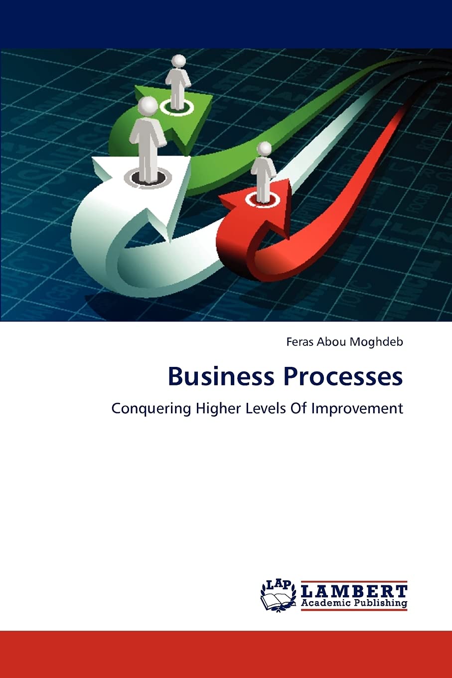 Business Processes: Conquering Higher Levels Of Improvement,Used