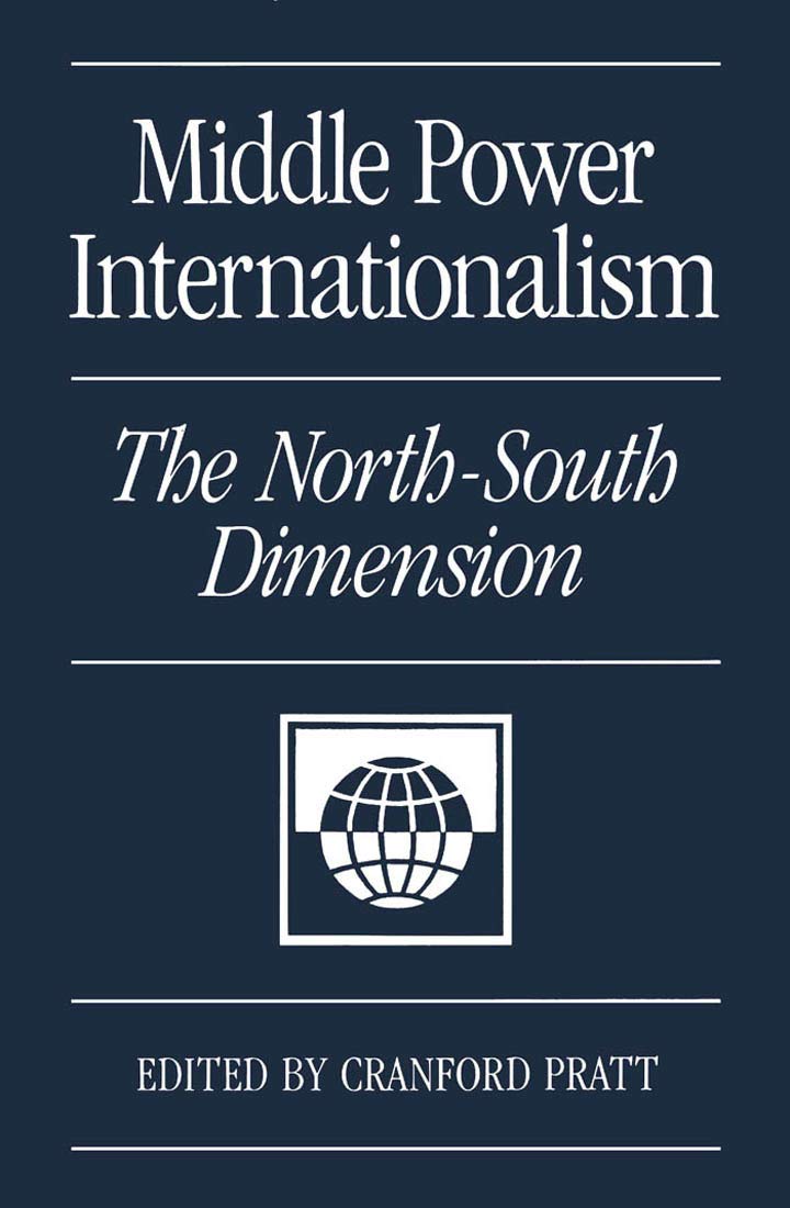Middle Power Internationalism: The NorthSouth Dimension,Used