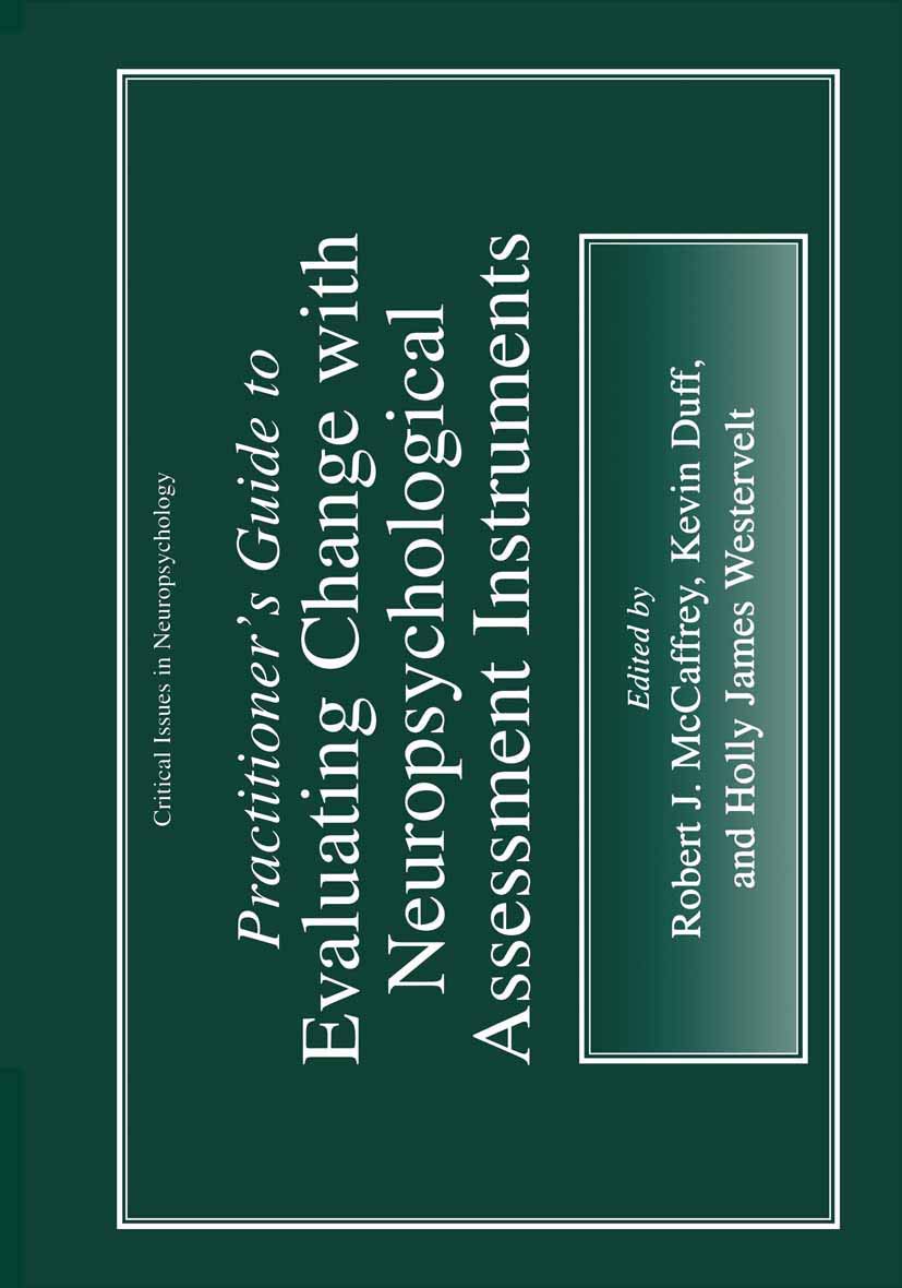 Practitioners Guide to Evaluating Change with Neuropsychological Assessment Instruments (Critical Issues in Neuropsychology),Used