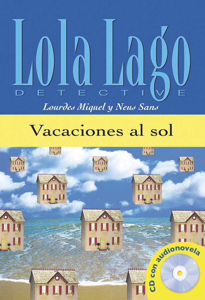 Vacaciones al sol, Lola Lago + CD: Vacaciones al sol, Lola Lago + CD (Spanish Edition),Used