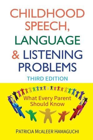 Childhood Speech, Language, and Listening Problems,New