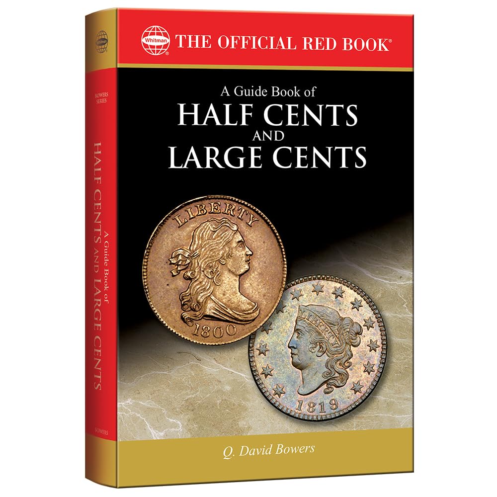 A Guide Book Of Half Cents And Large Cents, 1St Edition (The Official Red Book)