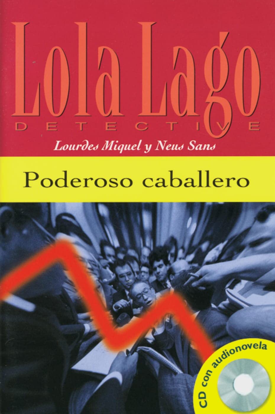 Poderoso caballero. Buch und CD: Lola Lago, detective. Spanische Lektre fr das 1. Lernjahr,Used