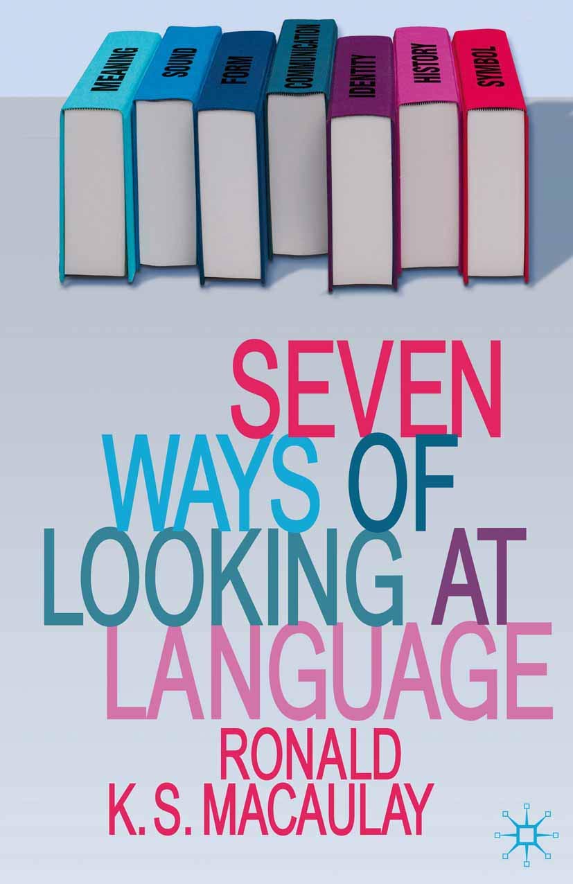 Seven Ways of Looking at Language,New