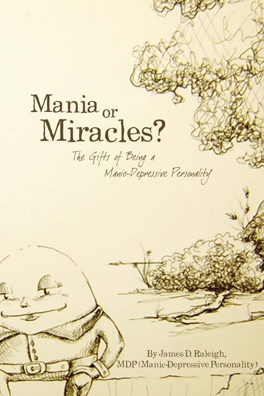 Mania or Miracles?: The Gifts of Being a ManicDepressive Personality,Used