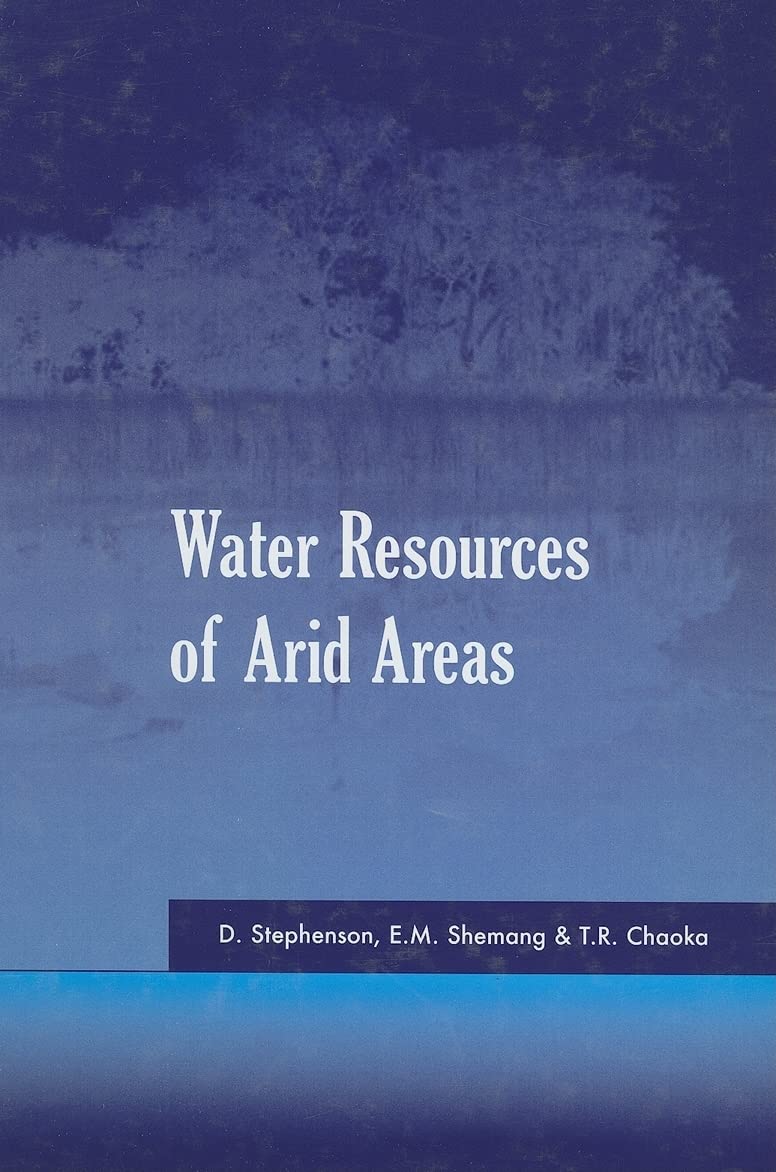 Water Resources of Arid Areas: Proceedings of the International Conference on Water Resources of Arid and SemiArid Regions of A,Used