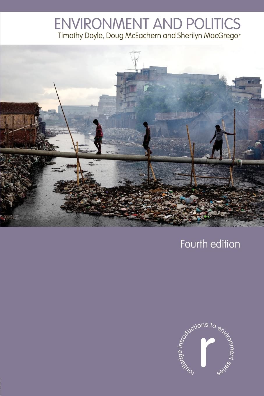 Environment and Politics (Routledge Introductions to Environment: Environment and Society Texts),New