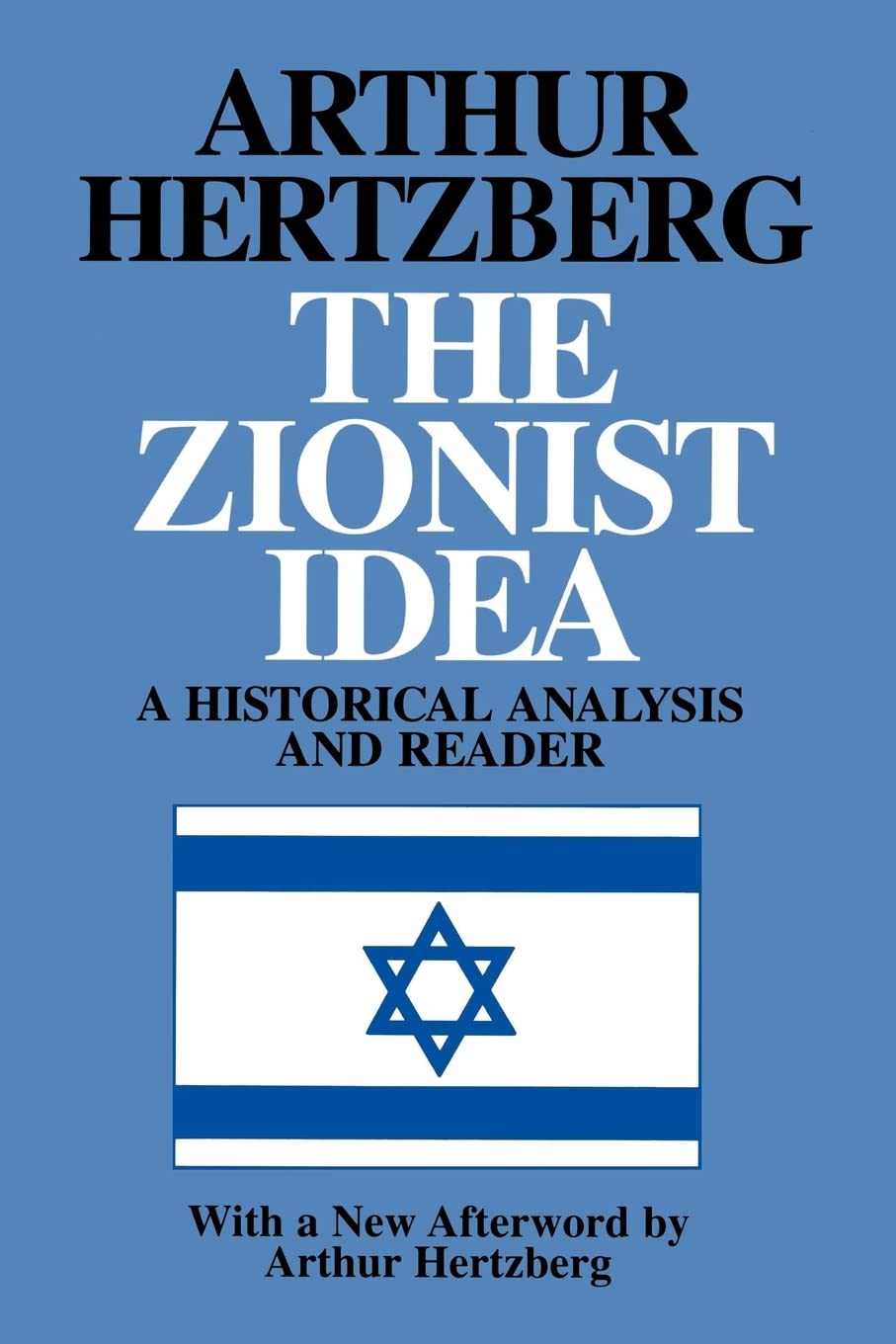 The Zionist Idea: A Historical Analysis and Reader,Used