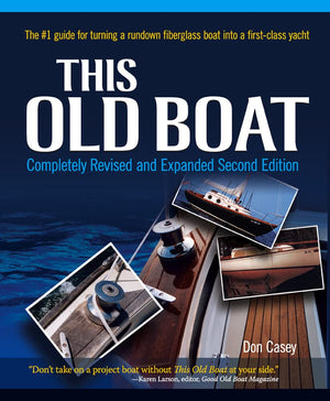 This Old Boat, Second Edition: Completely Revised And Expanded,Used
