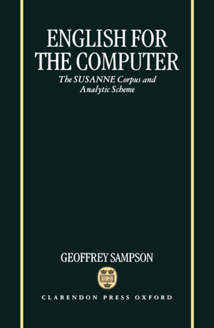 English for the Computer: The SUSANNE Corpus and Analytic Scheme,Used