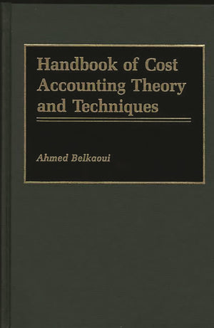 Handbook of Cost Accounting Theory and Techniques,Used