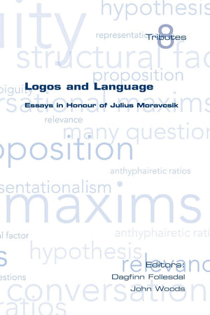 Logos and Language. Essays in Honour of Julius Moravcsik (Tributes),Used