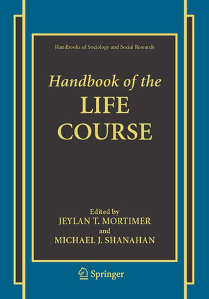 Handbook of the Life Course (Handbooks of Sociology and Social Research),Used