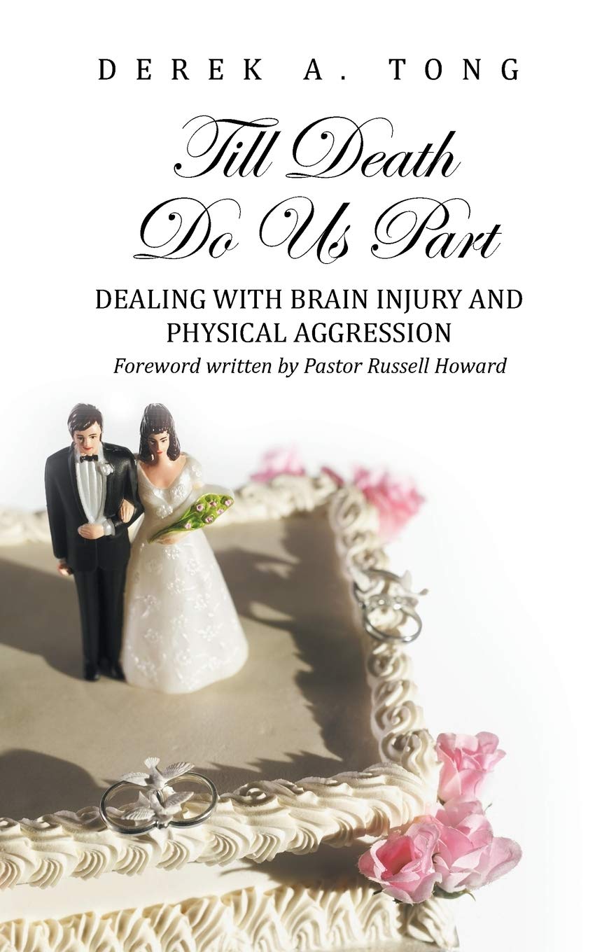 Till Death Do Us Part: Dealing with Brain Injury and Physical Aggression,Used