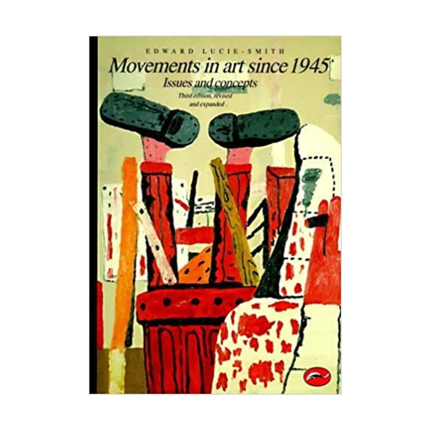 Movements In Art Since 1945: Issues And Concepts (World Of Art),Used