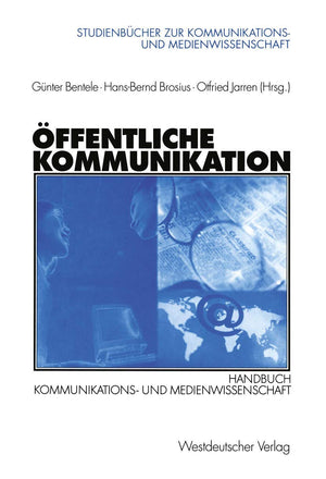 ffentliche Kommunikation: Handbuch Kommunikations und Medienwissenschaft (Studienbcher zur Kommunikations und Medienwissenscha,Used
