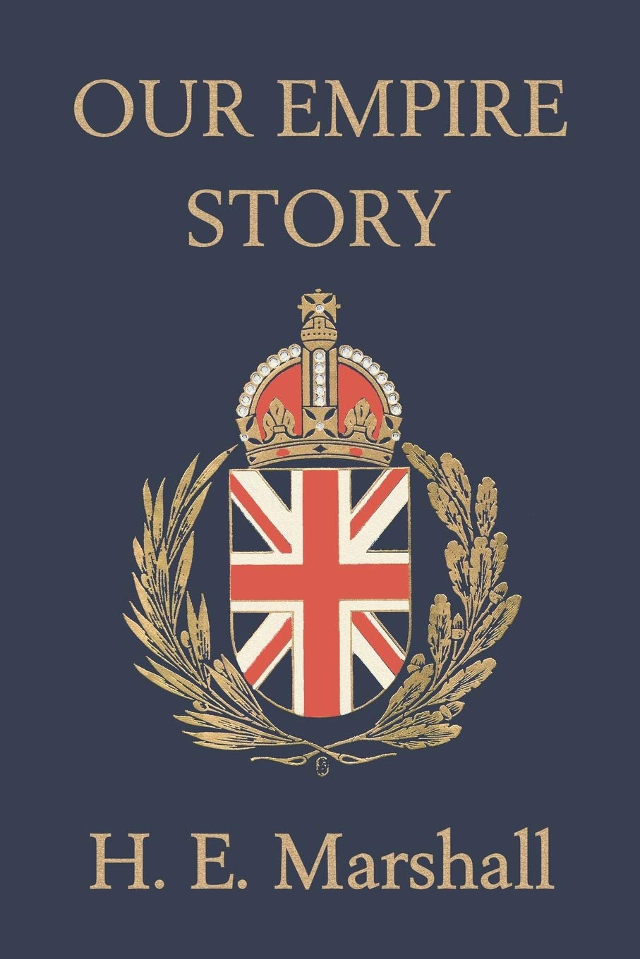 Our Empire Story (Yesterday's Classics),Used