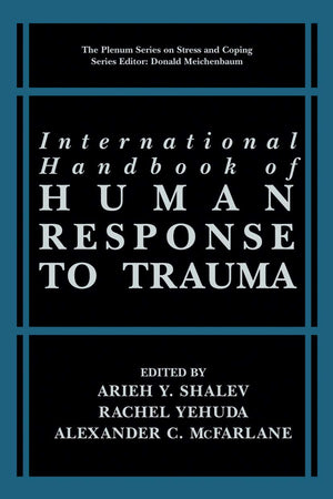 International Handbook of Human Response to Trauma (Springer Series on Stress and Coping),Used