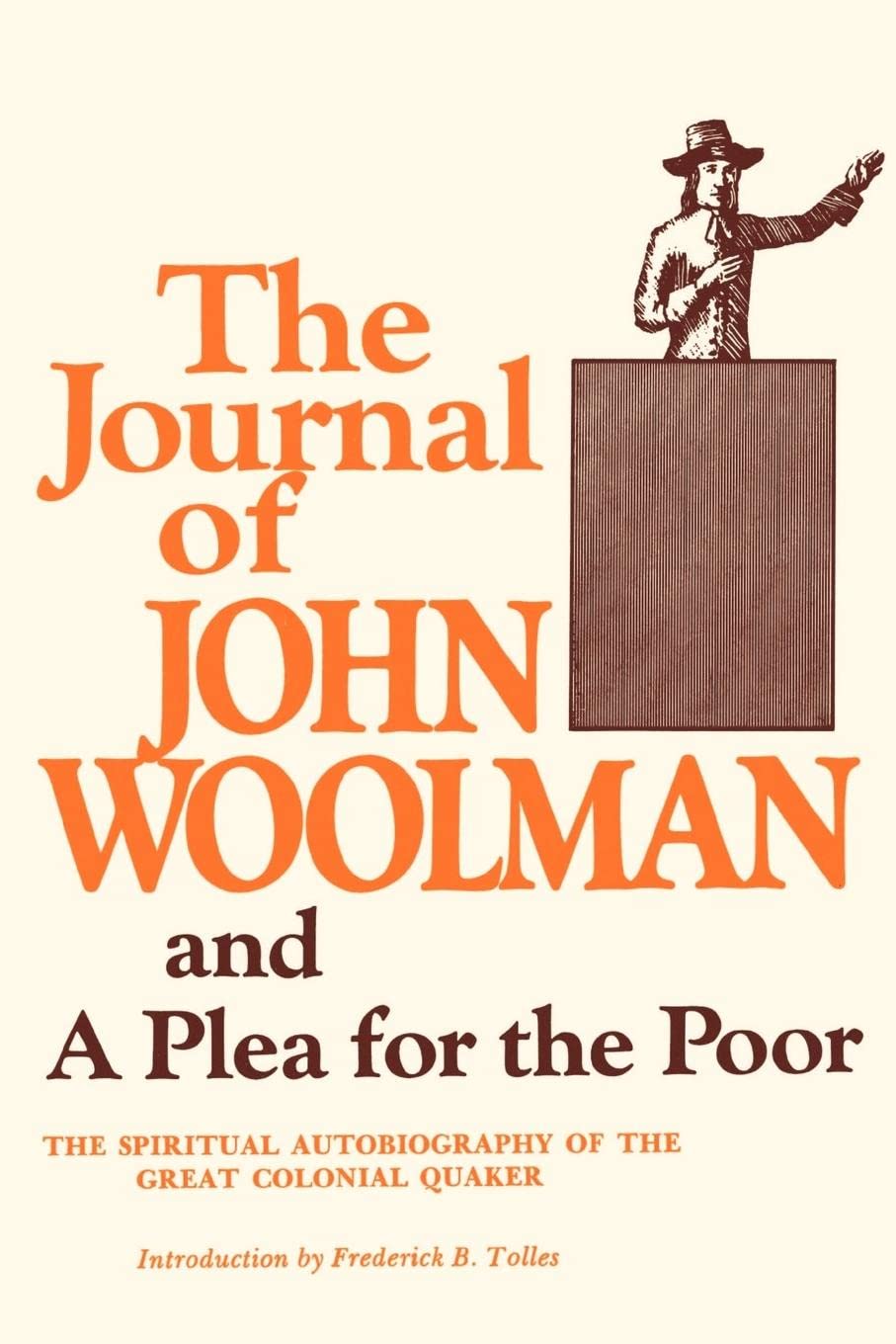 The Journal Of John Woolman: And A Plea For The Poor,Used