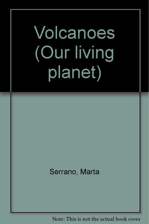Our Living Planet  Volcanoes