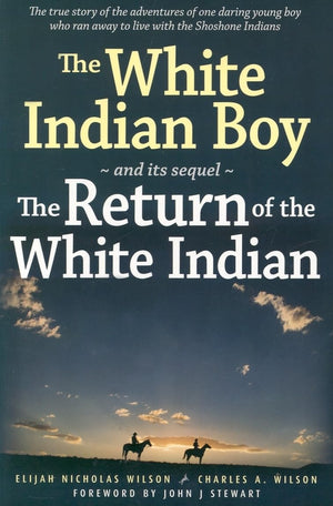 The White Indian Boy: and its sequel The Return of the White Indian Boy,Used