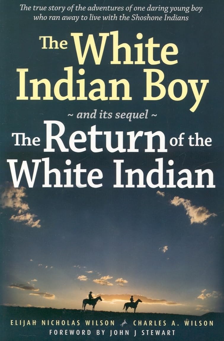 The White Indian Boy: and its sequel The Return of the White Indian Boy,Used