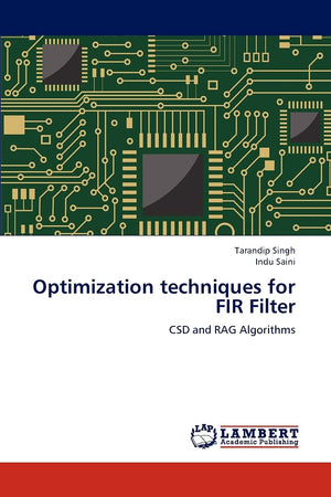 Optimization techniques for FIR Filter: CSD and RAG Algorithms,Used