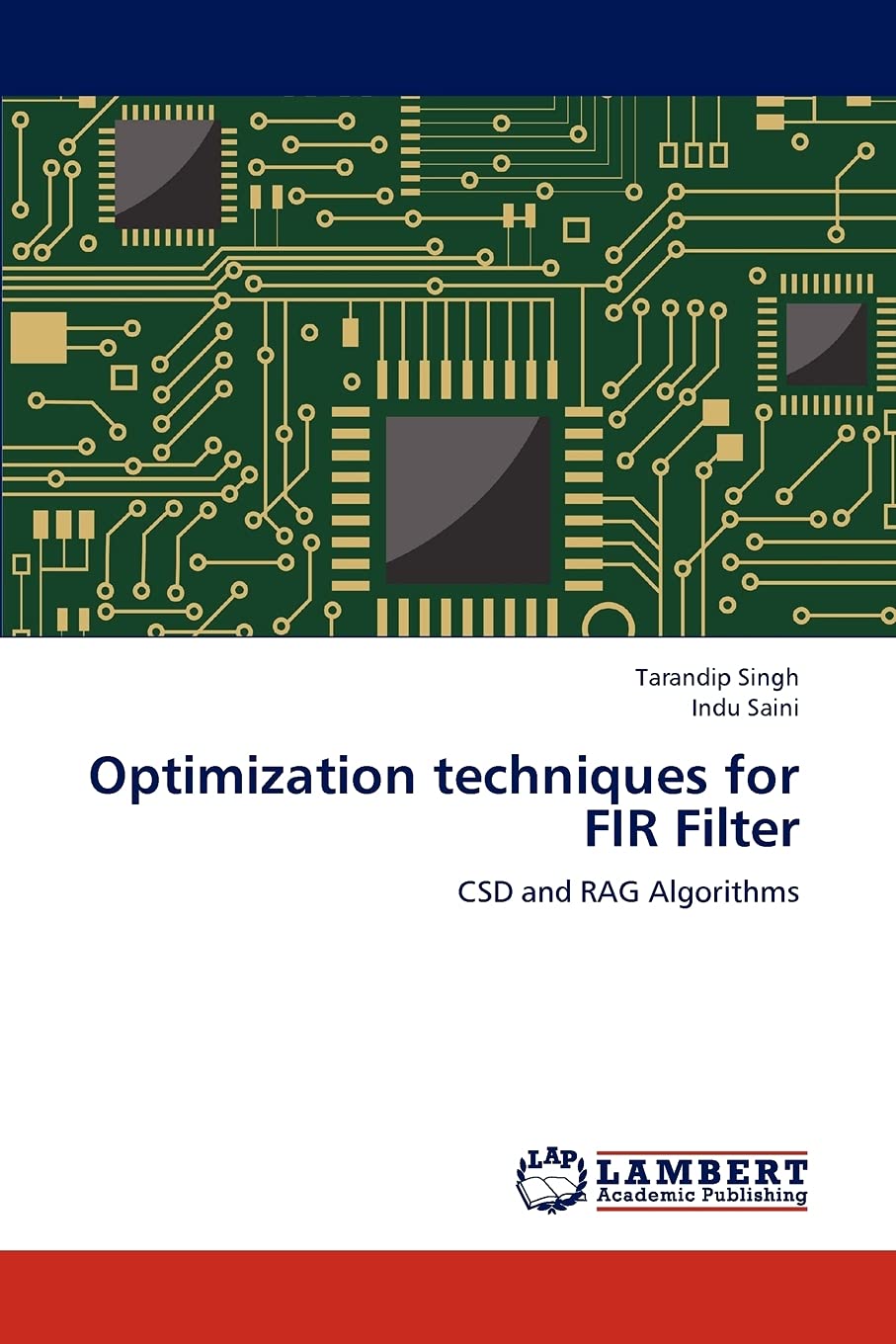 Optimization techniques for FIR Filter: CSD and RAG Algorithms,Used