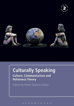 Culturally Speaking Second Edition: Culture, Communication and Politeness Theory,Used