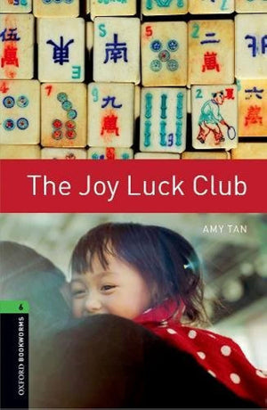 Oxford Bookworms Library: The Joy Luck Club: Level 6: 2,500 Word Vocabulary,New
