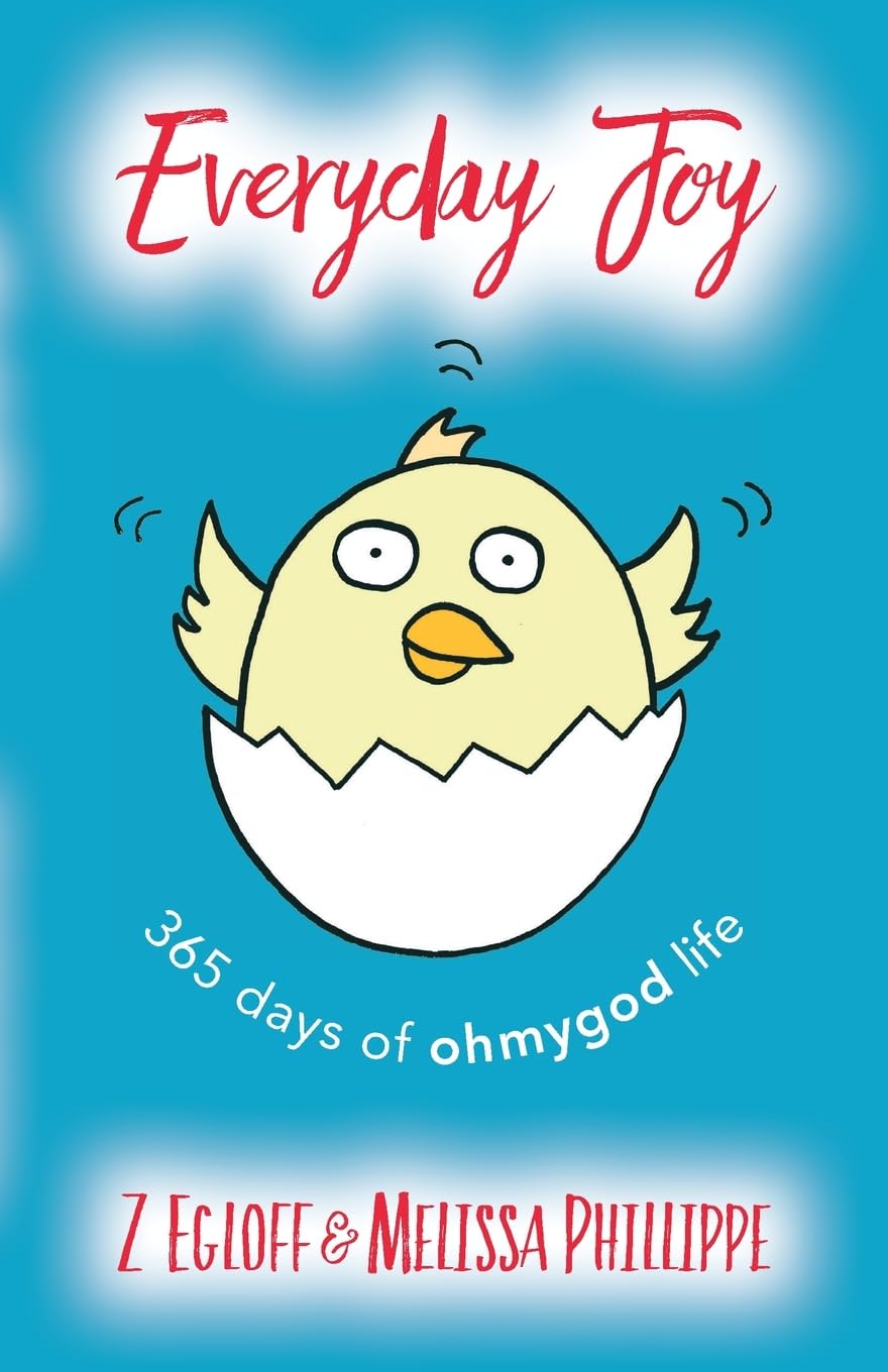 Everyday Joy: 365 Days of OhMyGod Life!,Used