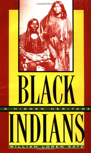 Black Indians: A Hidden Heritage,Used
