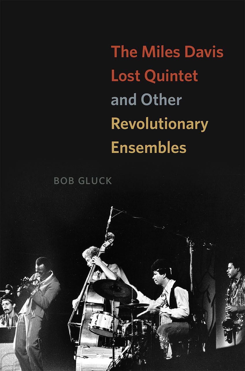 The Miles Davis Lost Quintet and Other Revolutionary Ensembles,Used