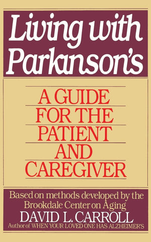Living with Parkinson's: A Guide for the Patient and Caregiver,Used