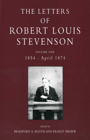 The Letters of Robert Louis Stevenson: Volume One, 1854  April 1874,Used